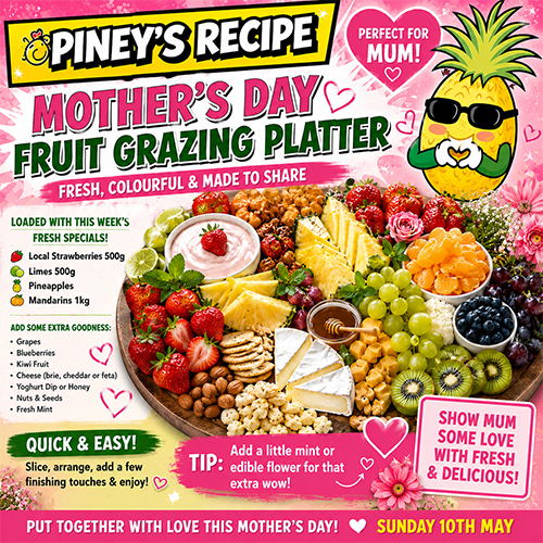 Piney's Mother’s Day Fruit Grazing Platter